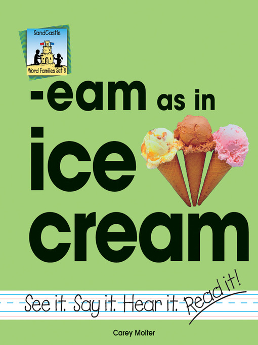 Title details for Eam As In Ice Cream by Carey Molter - Available